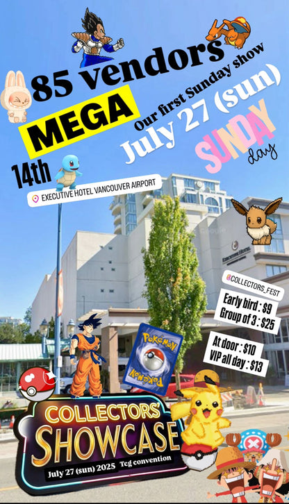July 27 (sun) : Collectors Showcase @ Hotel Executive Vancouver Airport
