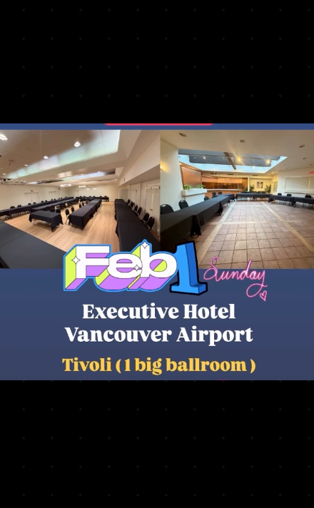 Feb 1 , 2026 (sun) : Collectors Fest @ Hotel Excuetive Vancouver Airport !