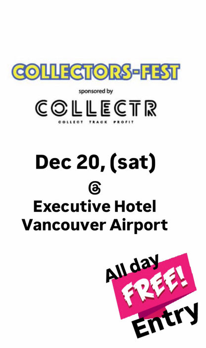 Dec 20 (Sat) : Collectors Fest ( FREE ADMISSION ! )