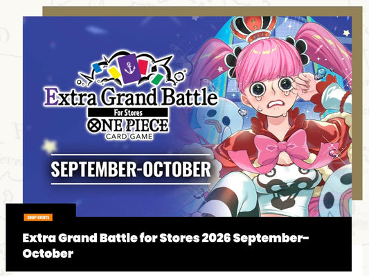 ONE PIECE CARD GAME Extra Grand Battle Sep 25 6pm